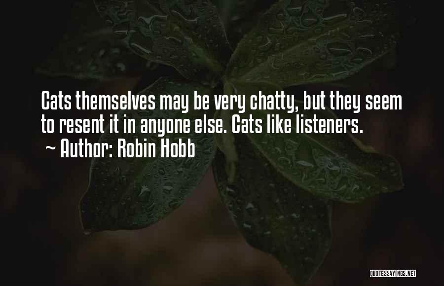 Chatty Quotes By Robin Hobb
