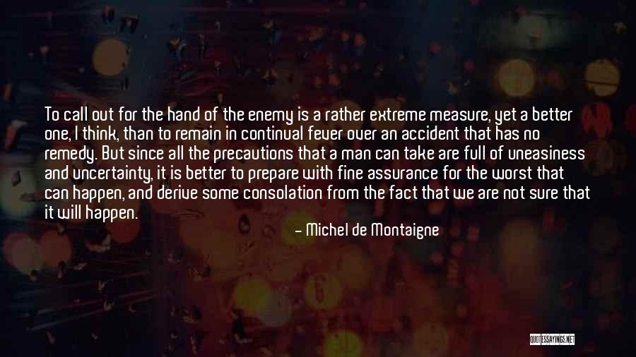 Chaturvedi Priyanka Quotes By Michel De Montaigne Chaturvedi Priyanka Quotes By Michel De Montaigne