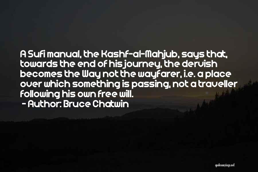 Chatwin Best Quotes By Bruce Chatwin