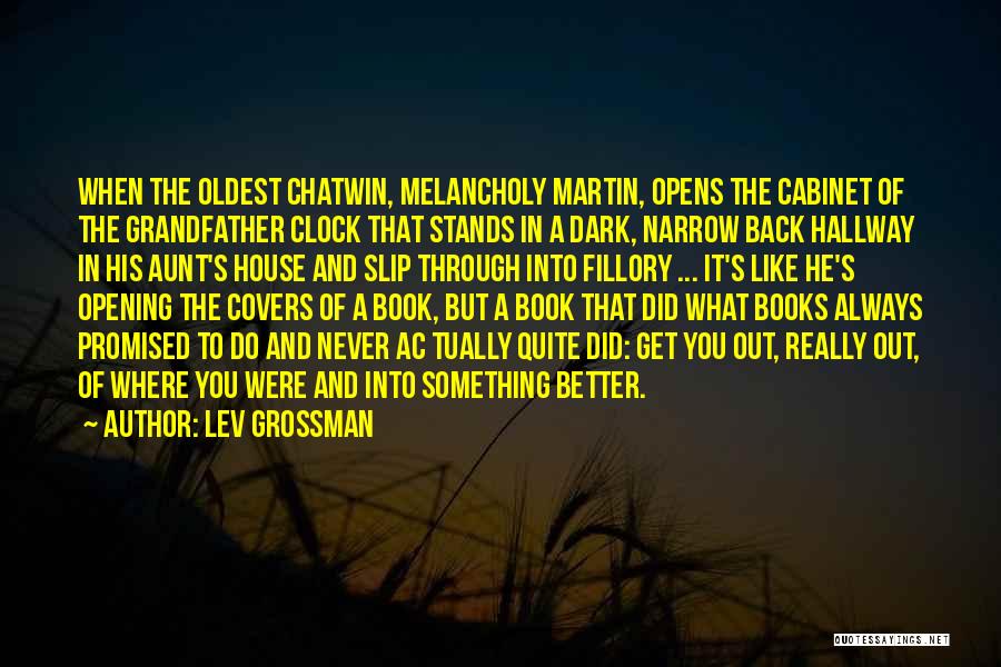 Chatwin Best Quotes By Lev Grossman