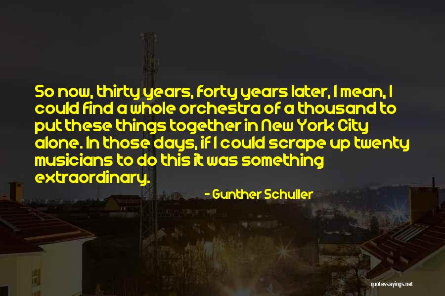 Chatzisavvas4edu Quotes By Gunther Schuller Chatzisavvas4edu Quotes By Gunther Schuller