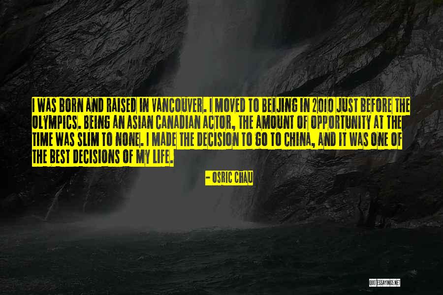 Chau Quotes By Osric Chau Chau Quotes By Osric Chau