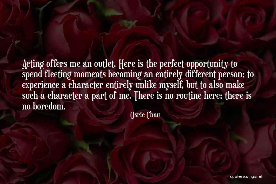 Chau Quotes By Osric Chau Chau Quotes By Osric Chau