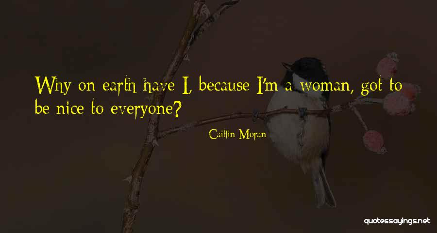 Chaudhari Neena Quotes By Caitlin Moran Chaudhari Neena Quotes By Caitlin Moran