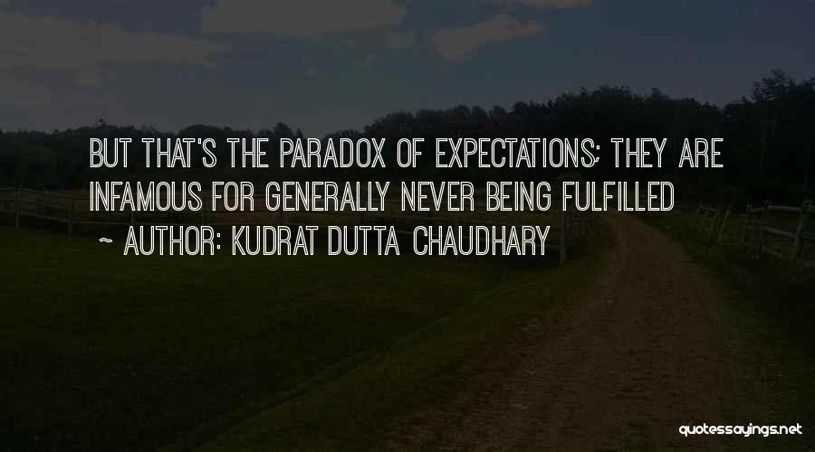 Chaudhary Quotes By Kudrat Dutta Chaudhary