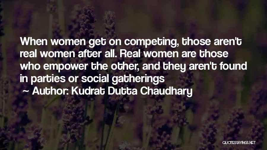 Chaudhary Quotes By Kudrat Dutta Chaudhary