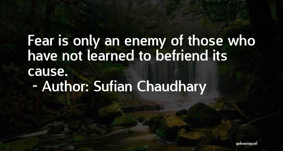 Chaudhary Quotes By Sufian Chaudhary