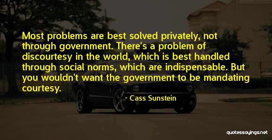 Chaudhri Pleasant Quotes By Cass Sunstein Chaudhri Pleasant Quotes By Cass Sunstein