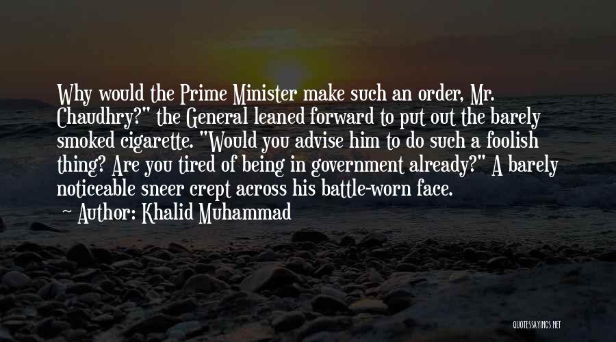 Chaudhry Quotes By Khalid Muhammad