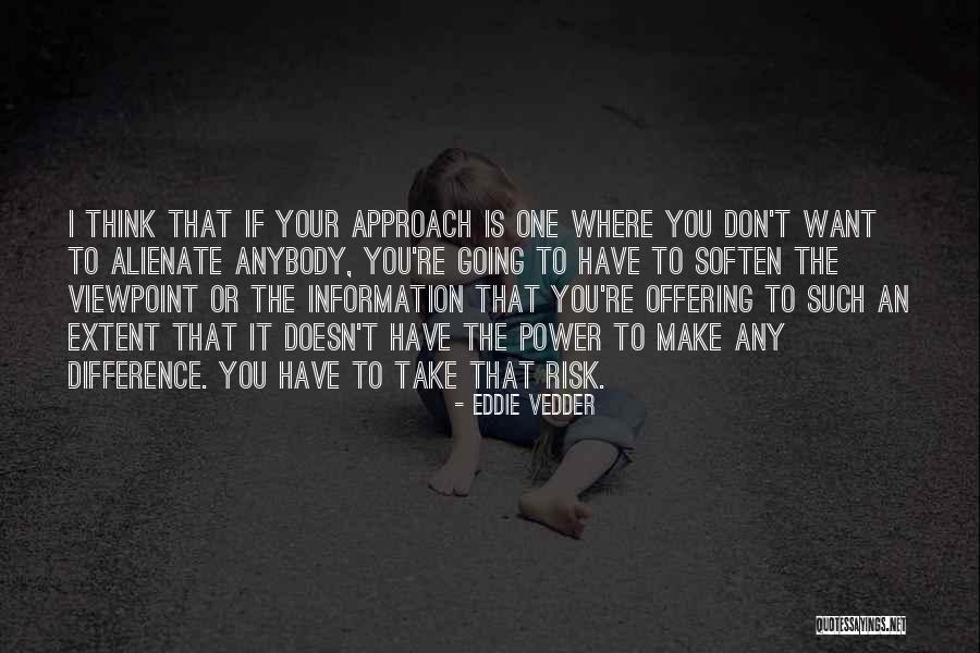 Chauffeuring Dictionary Quotes By Eddie Vedder Chauffeuring Dictionary Quotes By Eddie Vedder