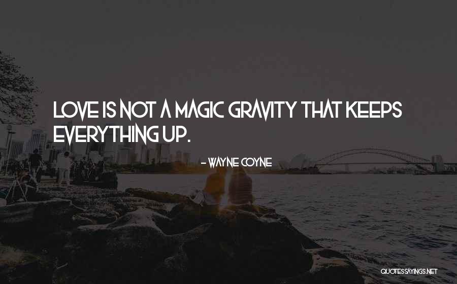 Chaufournier Quotes By Wayne Coyne Chaufournier Quotes By Wayne Coyne