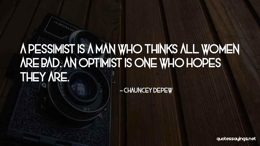 Chauncey Depew Quotes 1922598 Chauncey Depew Quotes 1922598