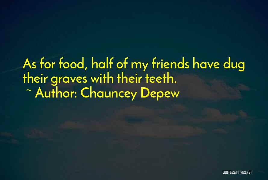 Chauncey Depew Quotes 2174403