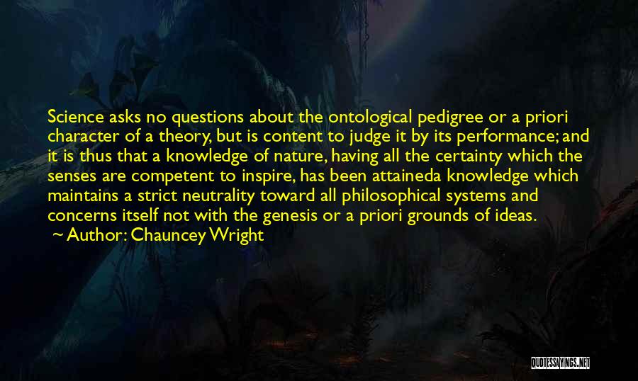 Chauncey Wright Quotes 1643579