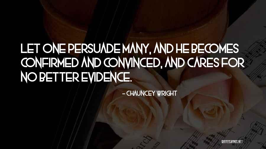 Chauncey Wright Quotes 2105026