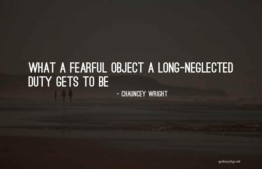 Chauncey Wright Quotes 823326