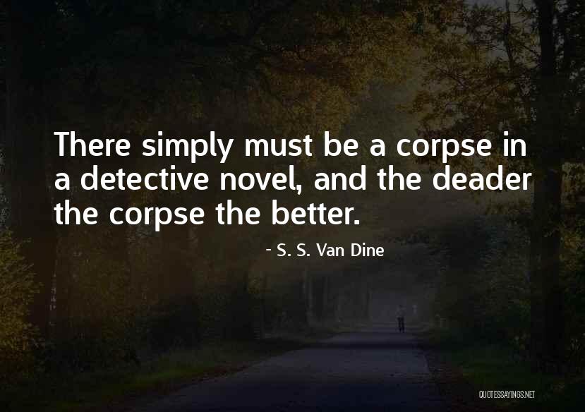 Chaunceys Pub Quotes By S. S. Van Dine Chaunceys Pub Quotes By S. S. Van Dine