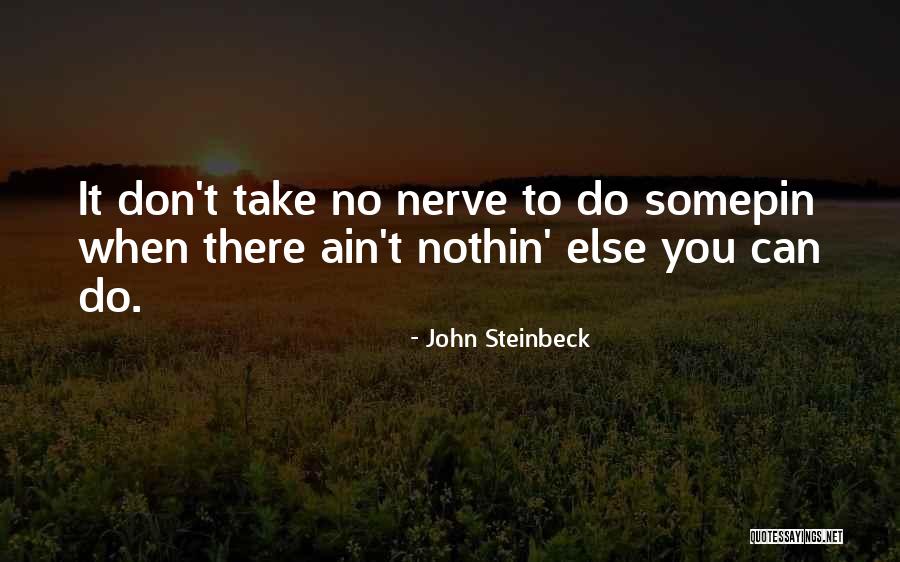 Chaundy Ross Quotes By John Steinbeck Chaundy Ross Quotes By John Steinbeck