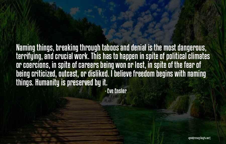 Chausseau Izegem Quotes By Eve Ensler Chausseau Izegem Quotes By Eve Ensler