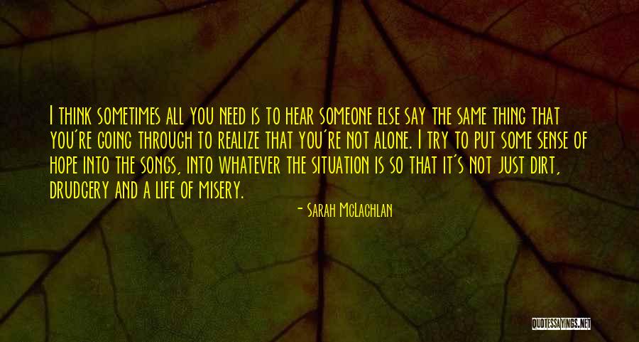 Chausseau Izegem Quotes By Sarah McLachlan Chausseau Izegem Quotes By Sarah McLachlan