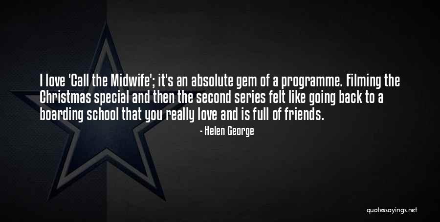 Chausses In Middle Ages Quotes By Helen George Chausses In Middle Ages Quotes By Helen George