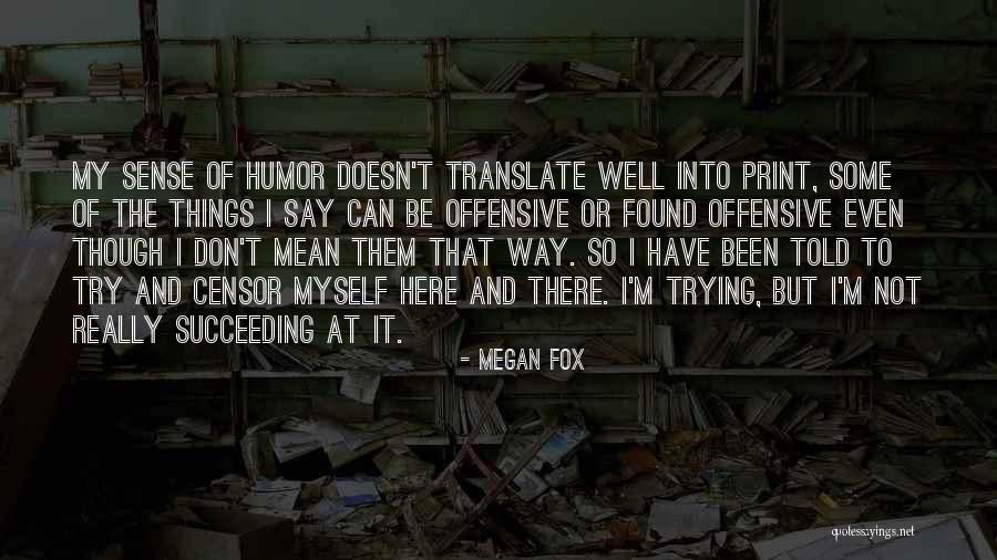 Chautauquasnow Quotes By Megan Fox Chautauquasnow Quotes By Megan Fox