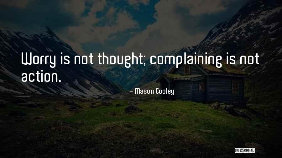 Chauvette Realty Quotes By Mason Cooley Chauvette Realty Quotes By Mason Cooley