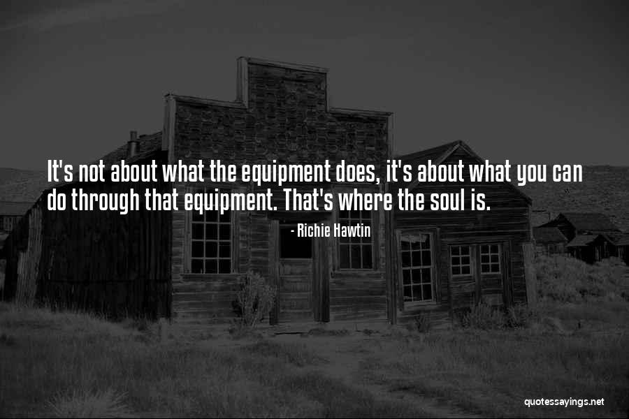Chauvigny St Quotes By Richie Hawtin Chauvigny St Quotes By Richie Hawtin