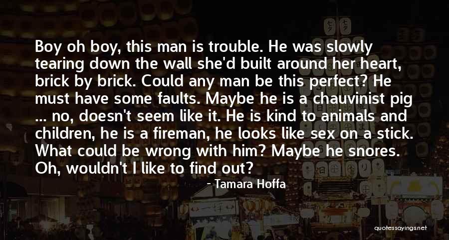 Chauvinist Pig Quotes By Tamara Hoffa