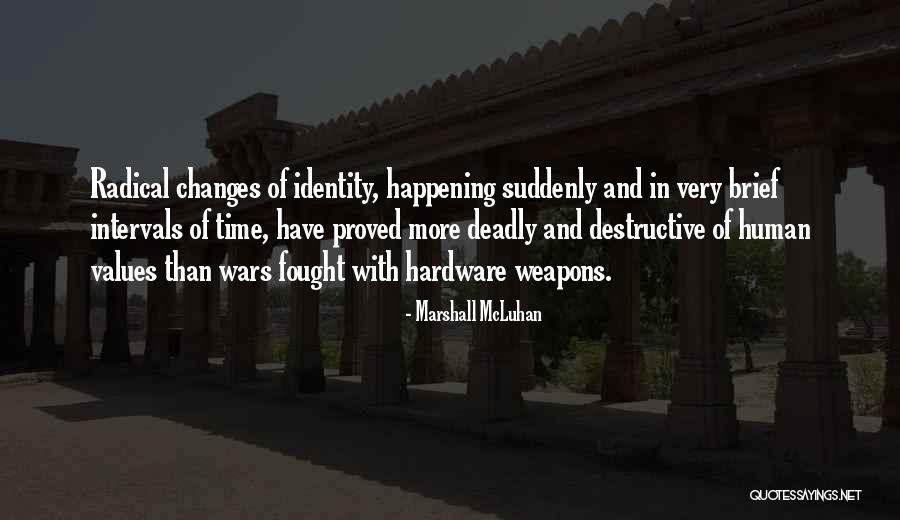 Chaux Blanche Quotes By Marshall McLuhan Chaux Blanche Quotes By Marshall McLuhan