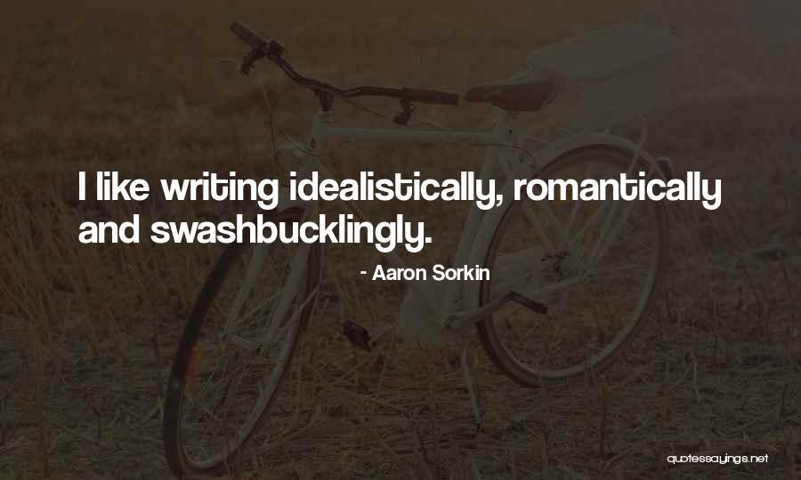 Chaux De Fonds Quotes By Aaron Sorkin Chaux De Fonds Quotes By Aaron Sorkin