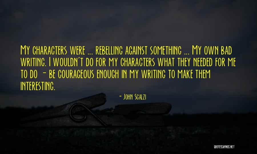 Chavalos Quotes By John Scalzi Chavalos Quotes By John Scalzi