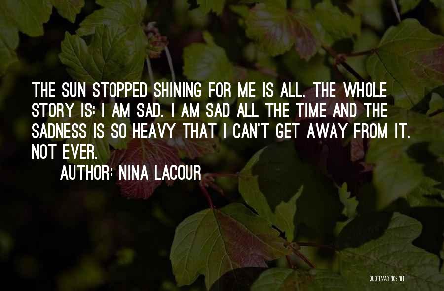 Chavana Javier Quotes By Nina LaCour