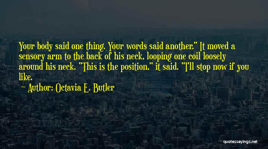 Chavana Javier Quotes By Octavia E. Butler