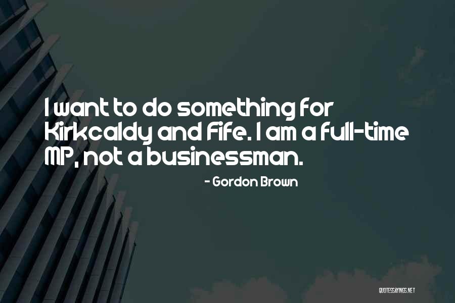 Chavana Tablet Quotes By Gordon Brown Chavana Tablet Quotes By Gordon Brown
