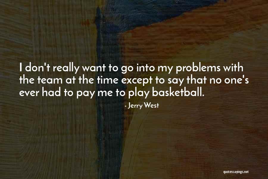 Chavara Public School Quotes By Jerry West Chavara Public School Quotes By Jerry West