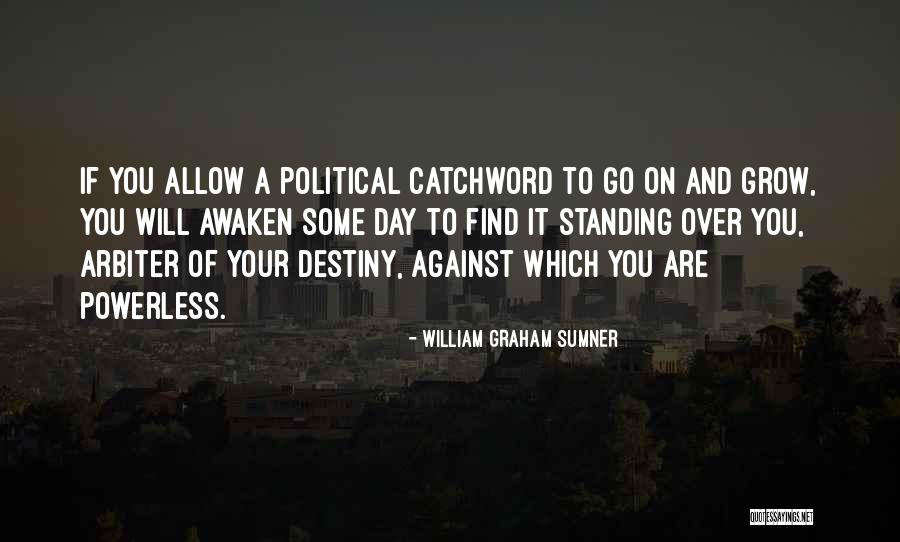 Chavarin Salinas Quotes By William Graham Sumner Chavarin Salinas Quotes By William Graham Sumner