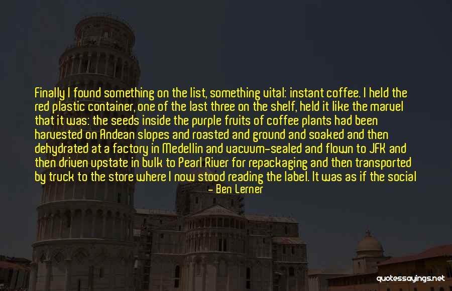 Chavarria History Quotes By Ben Lerner Chavarria History Quotes By Ben Lerner