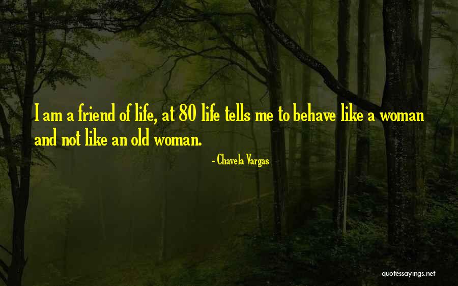 Chavela Y Quotes By Chavela Vargas Chavela Y Quotes By Chavela Vargas