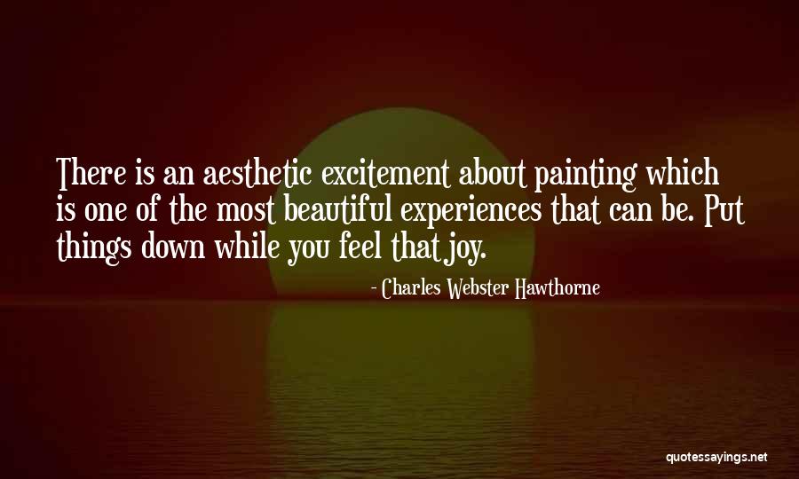Chaveroo Quotes By Charles Webster Hawthorne Chaveroo Quotes By Charles Webster Hawthorne