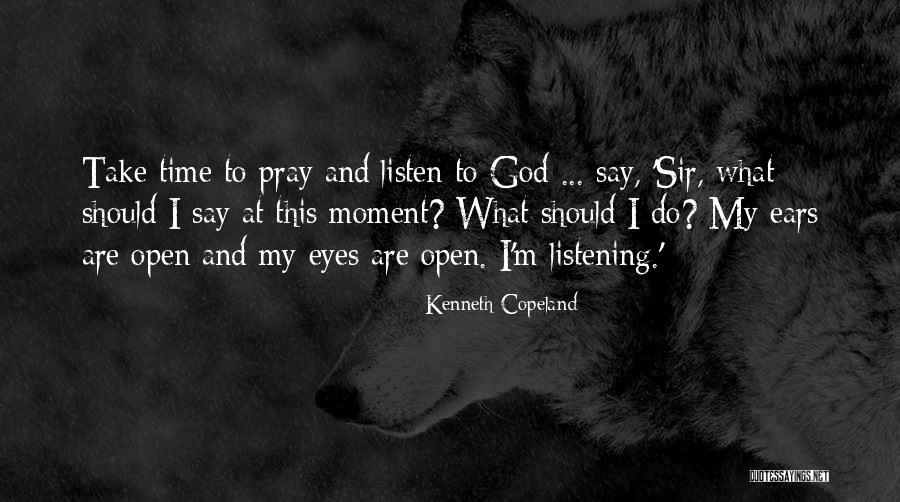 Chavigny Montoire Quotes By Kenneth Copeland Chavigny Montoire Quotes By Kenneth Copeland