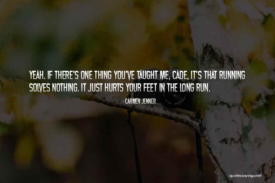 Chavira Surname Quotes By Carmen Jenner Chavira Surname Quotes By Carmen Jenner