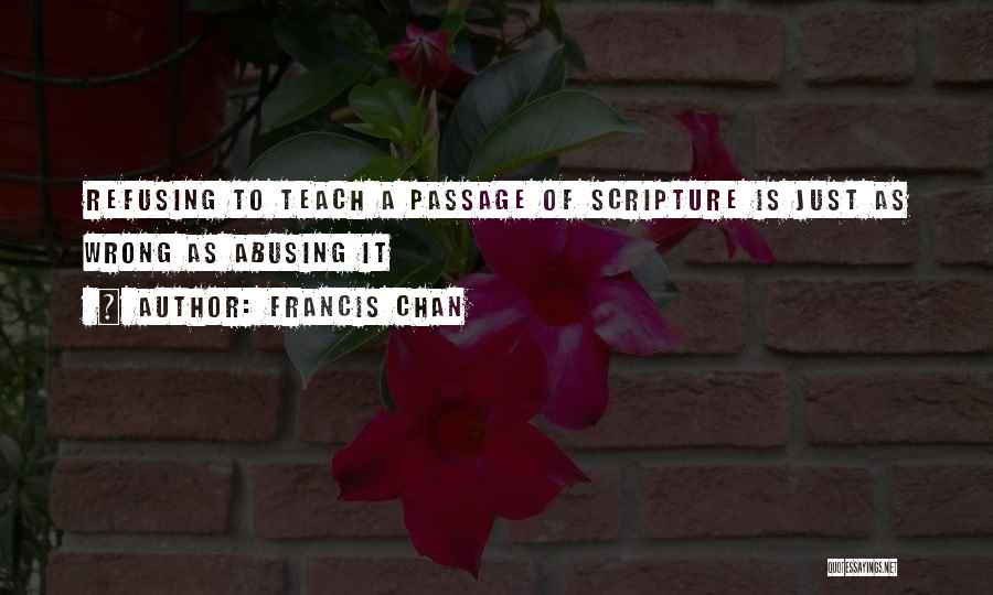 Chawton Cottage Quotes By Francis Chan