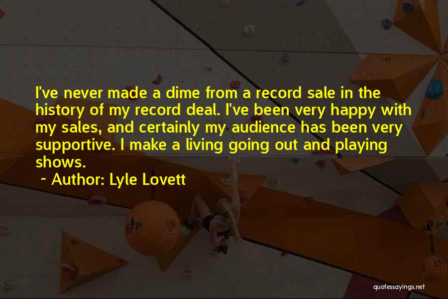 Chawwadee Rompothong Quotes By Lyle Lovett