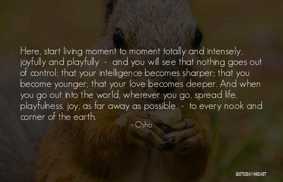 Chax Kasadya Hellhound Born Quotes By Osho Chax Kasadya Hellhound Born Quotes By Osho