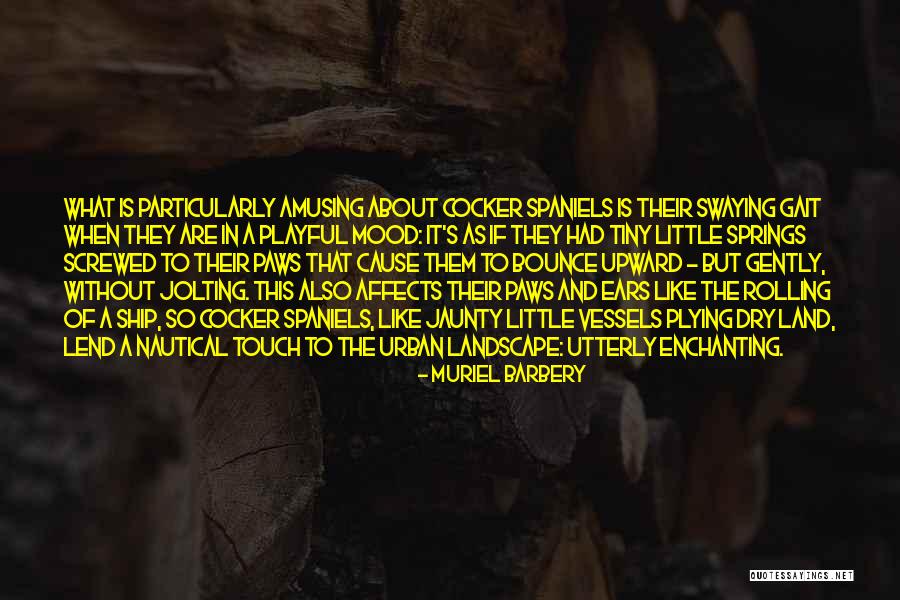 Chax Kasadya Hellhound Twisted Quotes By Muriel Barbery Chax Kasadya Hellhound Twisted Quotes By Muriel Barbery