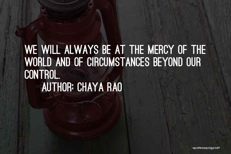 Chaya Rao Quotes 2236043