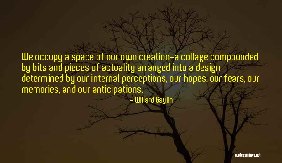 Chayaveda Quotes By Willard Gaylin Chayaveda Quotes By Willard Gaylin