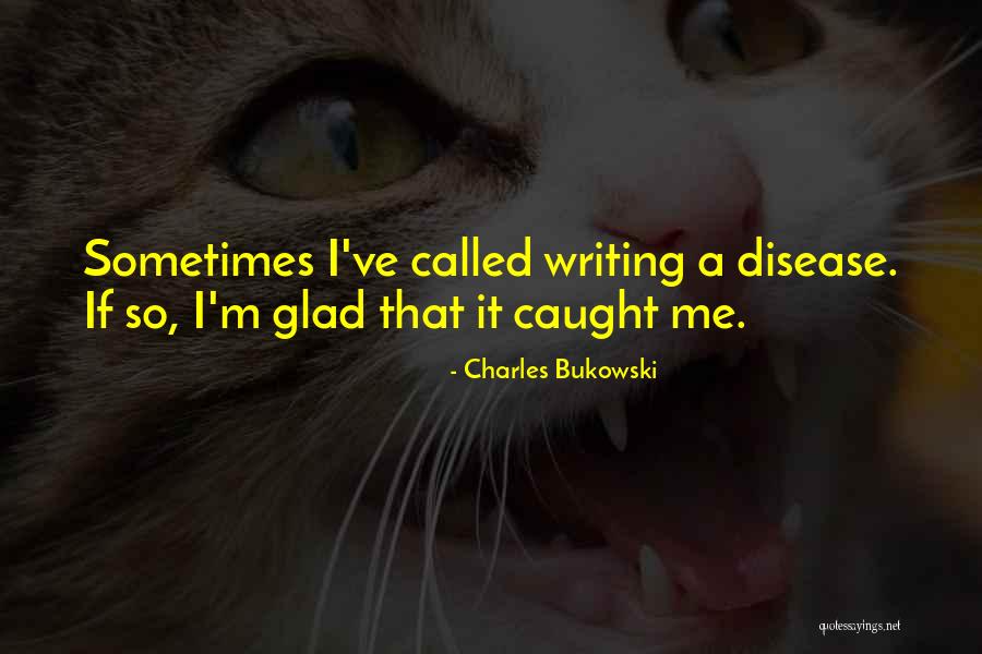 Chaynes Club Quotes By Charles Bukowski Chaynes Club Quotes By Charles Bukowski