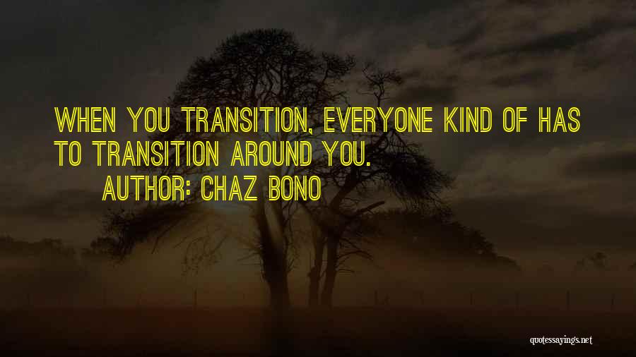 Chaz Bono Quotes 1109662